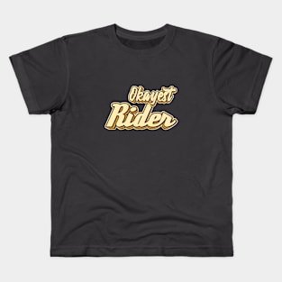 Okayest Rider typography Kids T-Shirt
